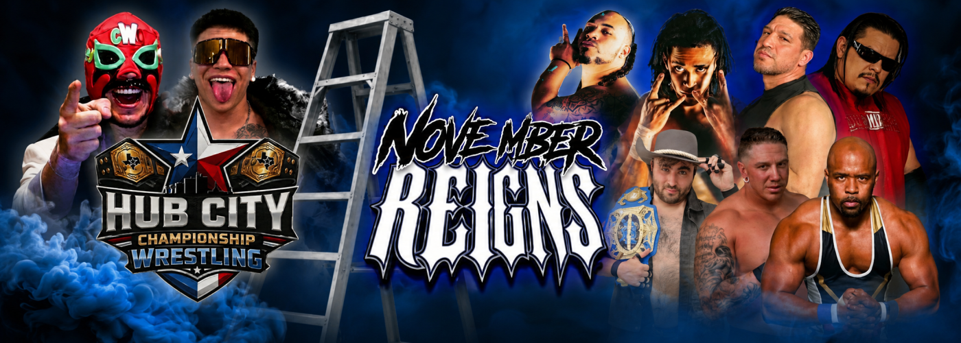 Hub City Championship Wrestling November Reigns
